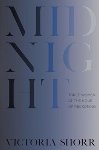 Abbildung von: Midnight: Three Women at the Hour of Reckoning - W. W. Norton & Company