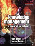 Cover: Knowledge Management - A Blueprint for Delivery - Routledge
