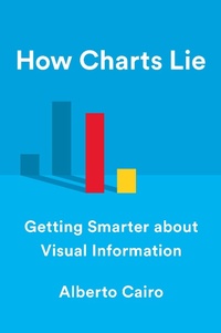 Enlarge image Cover: How Charts Lie - W. W. Norton & Company