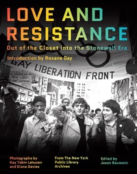 Abbildung von: Love and Resistance: Out of the Closet into the Stonewall Era - W. W. Norton & Company