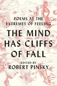 Abbildung von: The Mind Has Cliffs of Fall: Poems at the Extremes of Feeling - W. W. Norton & Company