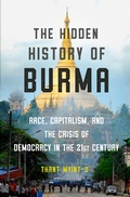 Cover: The Hidden History of Burma - W. W. Norton & Company