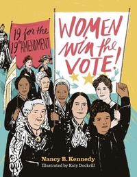 Abbildung von: Women Win the Vote!: 19 for the 19th Amendment - Norton Young Readers