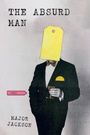 Cover: The Absurd Man - W. W. Norton & Company