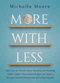 Cover: More With Less - Michelle Moore