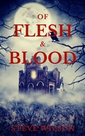 Cover: Of Flesh & Blood - Steve Wilson