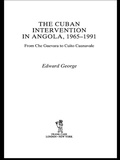 Cover: The Cuban Intervention in Angola, 1965-1991 - Routledge