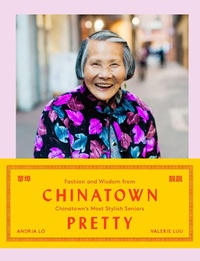 Abbildung von: Chinatown Pretty - Chronicle Books LLC