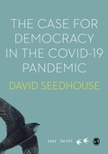 Cover: The Case for Democracy in the COVID-19 Pandemic - SAGE Publications Ltd
