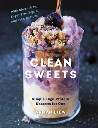 Abbildung von: Clean Sweets: Simple, High-Protein Desserts for One (Second) - Countryman Press