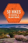 Cover: 50 Hikes in Coastal and Inland Maine (5th Edition) (Explorer's 50 Hikes) - Countryman Press