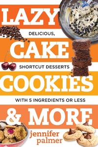 Abbildung von: Lazy Cake Cookies & More - Countryman Press