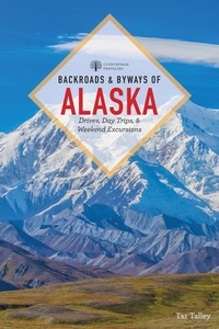 Abbildung von: Backroads & Byways of Alaska (First Edition)  (Backroads & Byways) - Countryman Press