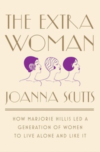 Enlarge image Cover: The Extra Woman - Liveright