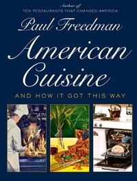 Abbildung von: American Cuisine: And How It Got This Way - Liveright