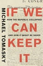 Cover: If We Can Keep It - Liveright