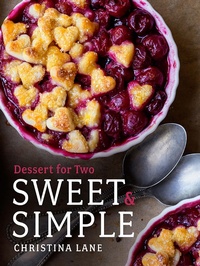 Abbildung von: Sweet & Simple: Dessert for Two - Countryman Press