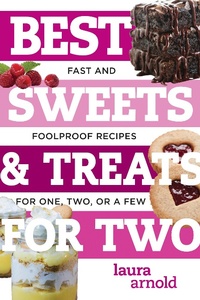 Abbildung von: Best Sweets & Treats for Two: Fast and Foolproof Recipes for One, Two, or a Few (Best Ever) - Countryman Press