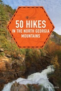 Cover: 50 Hikes in the North Georgia Mountains - Countryman Press