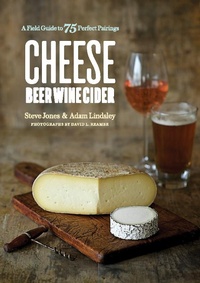 Abbildung von: Cheese Beer Wine Cider: A Field Guide to 75 Perfect Pairings - Countryman Press