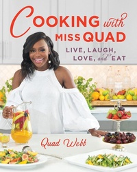 Abbildung von: Cooking with Miss Quad: Live, Laugh, Love and Eat - Countryman Press