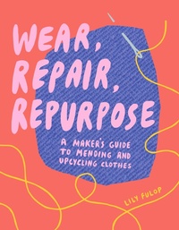 Abbildung von: Wear, Repair, Repurpose - Countryman Press