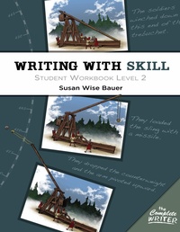 Enlarge image Cover: Writing With Skill, Level 2: Student Workbook - The Well-Trained Mind Press