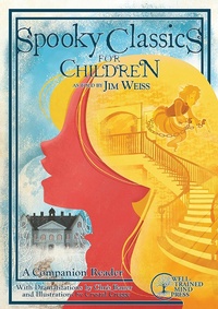 Enlarge image Cover: Spooky Classics for Children - The Well-Trained Mind Press