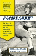 Cover: Jackrabbit: The Story of Clint Castleberry and the Improbable 1942 Georgia Tech Football Season - Tilbury House Publishers