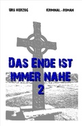 Cover: Das Ende ist immer nahe 2 - tredition