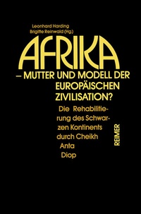 Abbildung von: Afrika - Mutter und Modell der europäischen Zivilisation? - Reimer, Dietrich