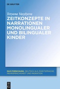 Cover: Zeitkonzepte in Narrationen monolingualer und bilingualer Kinder - De Gruyter Mouton