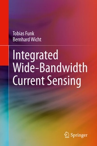 Enlarge image Cover: Integrated Wide-Bandwidth Current Sensing - Springer