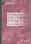 Cover: The Migration of Chinese Women to Mexico City - Palgrave Macmillan