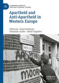 Abbildung von: Apartheid and Anti-Apartheid in Western Europe - Palgrave Macmillan