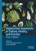 Cover: Veg(etari)an Arguments in Culture, History, and Practice - Palgrave Macmillan