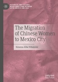 Cover: The Migration of Chinese Women to Mexico City - Palgrave Macmillan