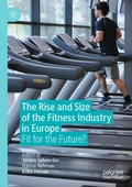 Cover: The Rise and Size of the Fitness Industry in Europe - Palgrave Macmillan