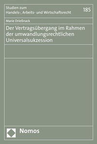 Abbildung von: Der Vertragsübergang im Rahmen der umwandlungsrechtlichen Universalsukzession - Nomos