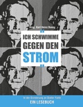 Cover: Ich schwimme gegen den Strom - Books on Demand