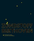 Cover: Z&uuml;ndstoff Beethoven - Schott Music