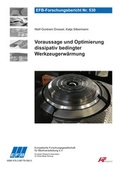 Cover: Voraussage und Optimierung dissipativ bedingter Werkzeugerw&auml;rmung - Europ&auml;ische Forschungsgesellschaft f&uuml;r Blechverarbeitung e.V. (EFB)