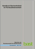 Cover: Handbuch Barrierefreiheit im Fernbuslienienverkehr - Fachverlag NW in Carl Ed. Sch&uuml;nemann KG