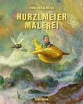Cover: Hurzlmeiermalerei - Antje Kunstmann Verlag