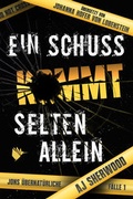 Cover: Ein Schuss kommt selten allein - Nova MD