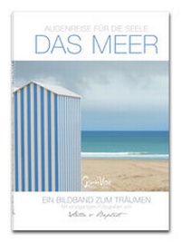 Abbildung von: Augenreise für die Seele - das Meer - Glücksvilla® - Schönes macht glücklich!