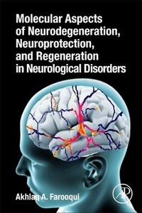 Abbildung von: Molecular Aspects of Neurodegeneration, Neuroprotection, and Regeneration in Neurological Disorders - Academic Press