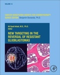 Cover: New Targeting in The Reversal of Resistant Glioblastomas: Volume 14 - Academic Press