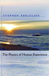 Enlarge image Cover: The Physics of Human Experience - Adonis Press