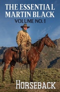 Cover: The Essential Martin Black, Volume No. 1 - Homestead Press